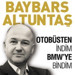 Baybars Altuntaş Otobüsten İndim BMW'ye Bindim